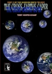 The Cross Earths Caper