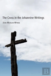 The Cross In The Johannine Writings