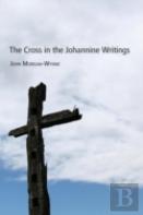 The Cross In The Johannine Writings