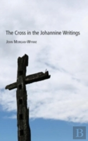 The Cross In The Johannine Writings