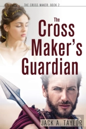 The Cross Maker'S Guardian