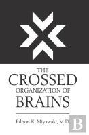 The Crossed Organization Of Brains