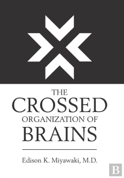 Bertrand.pt - The Crossed Organization Of Brains