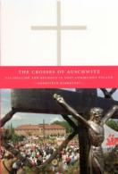 The Crosses Of Auschwitz