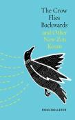 The Crow Flies Backwards And Other New Zen Koans