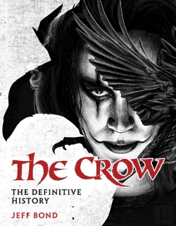 Bertrand.pt - The Crow: The Definitive History