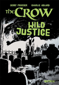 Bertrand.pt - The Crow : Wild Justice