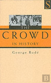 The Crowd In History