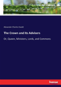 The Crown And Its Advisers