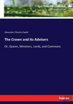 Bertrand.pt - The Crown And Its Advisers