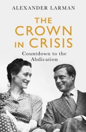 The Crown In Crisis - As Seen On Channel 4â€™S Edward Vs George