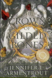 The Crown Of Gilded Bones Special Edition