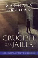 The Crucible Of A Jailer