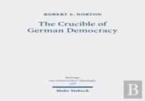 The Crucible Of German Democracy
