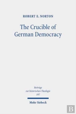 Bertrand.pt - The Crucible Of German Democracy