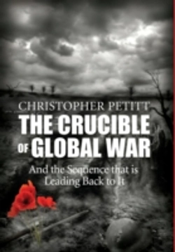 Bertrand.pt - The Crucible Of Global War: And The Sequence That Is Leading Back To It