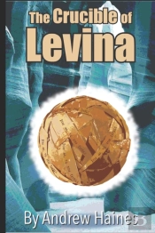 The Crucible Of Levina