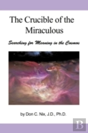 The Crucible Of The Miraculous