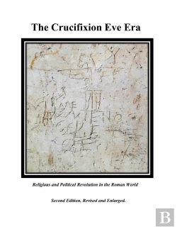 Bertrand.pt - The Crucifixion Eve Era - Second Edition, Revised And Enlarged