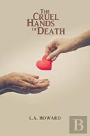 The Cruel Hands Of Death
