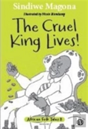 The Cruel King Lives
