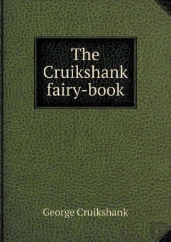 Bertrand.pt - The Cruikshank Fairy-Book