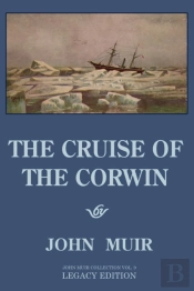 The Cruise Of The Corwin - Legacy Edition