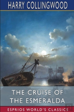Bertrand.pt - The Cruise Of The Esmeralda (Esprios Classics)