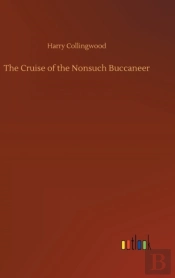 The Cruise Of The Nonsuch Buccaneer