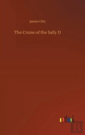 The Cruise Of The Sally D