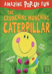 The Crunching Munching Caterpillar