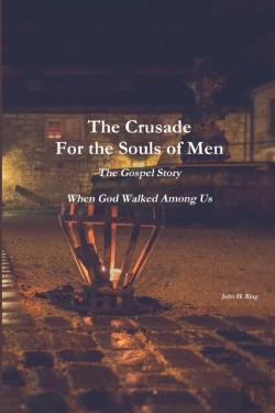 Bertrand.pt - The Crusade For The Souls Of Men: The Gospel Story: When God Walked Among Us