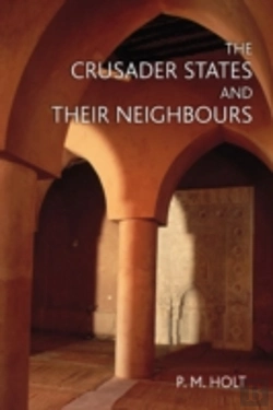 Bertrand.pt - The Crusader States And Their Neighbours