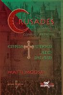 The Crusades: Conflict Between Christendom And Islam
