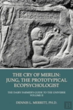 Bertrand.pt - The Cry Of Merlin: Jung, The Prototypical Ecopsychologist