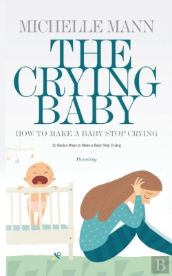 Bertrand.pt - The Crying Baby: 11 Genius Ways To Make