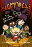 The Cryptid Club #4: You Donâ€™T Know Jackalope