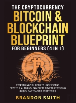 Bertrand.pt - The Cryptocurrency, Bitcoin & Blockchain Blueprint For Beginners (4 In 1)