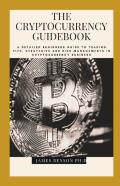 The Cryptocurrency Guidebook