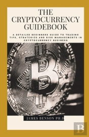 The Cryptocurrency Guidebook