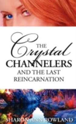 Bertrand.pt - The Crystal Channelers And The Last Reincarnation