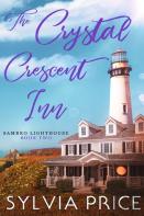The Crystal Crescent Inn Book 2 (Sambro Lighthouse Book 2)