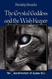 The Crystal Goddess And The Wish Keeper