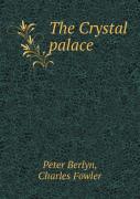 The Crystal Palace