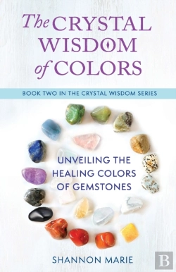 Bertrand.pt - The Crystal Wisdom Of Colors: Unveiling