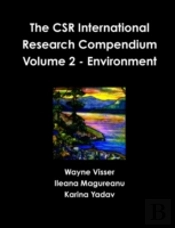The Csr International Research Compendium: Volume 2 - Environment