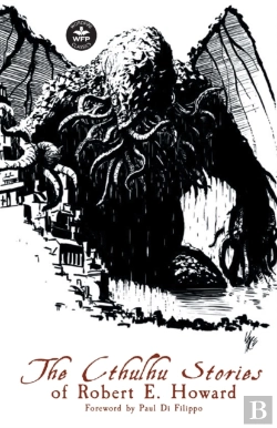 Bertrand.pt - The Cthulhu Stories Of Robert E. Howard