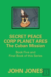 The Cuban Mission: Book Five And Final B
