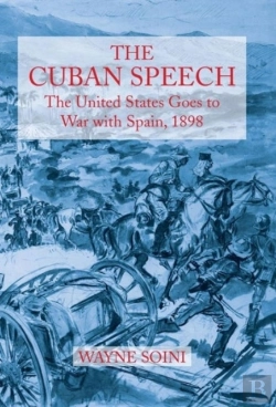 Bertrand.pt - The Cuban Speech:The United States Goes To War With Spain, 1898