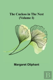The Cuckoo In The Nest (Volume I)